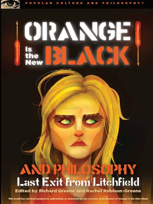 Title details for Orange Is the New Black and Philosophy by Richard Greene - Available